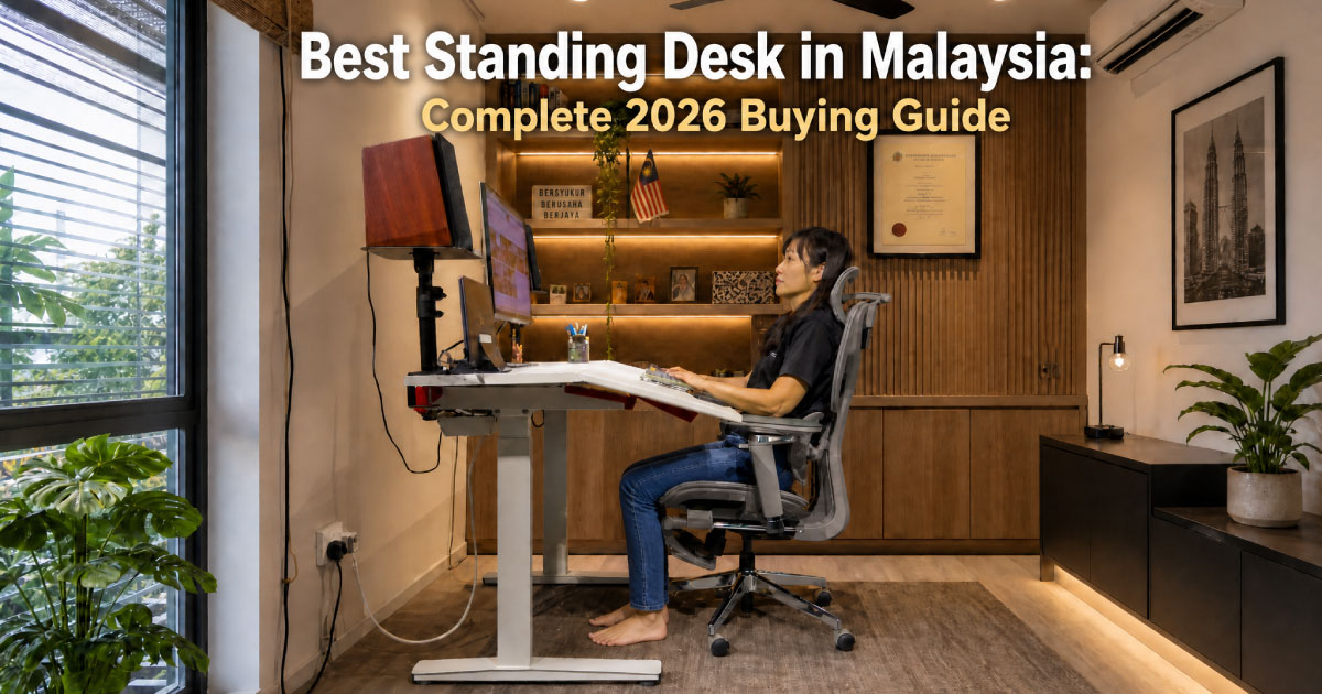Best Standing Desk in Malaysia Buying Guide