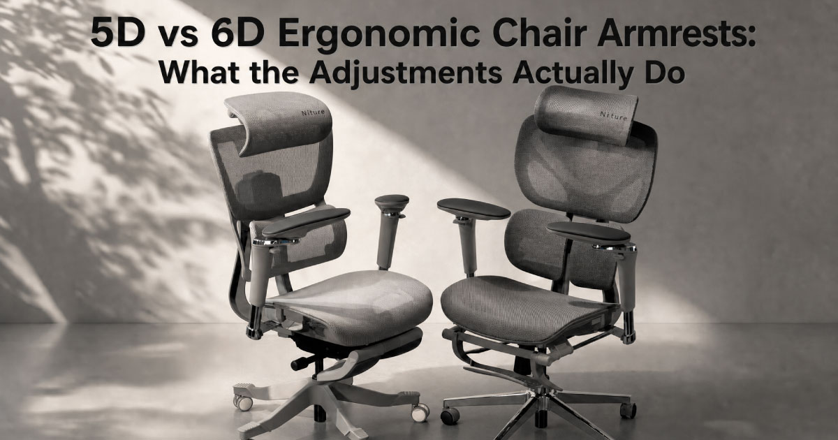Comparison of Niture 5D and 6D dual-axis ergonomic chair armrests